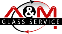 A & M Glass Service